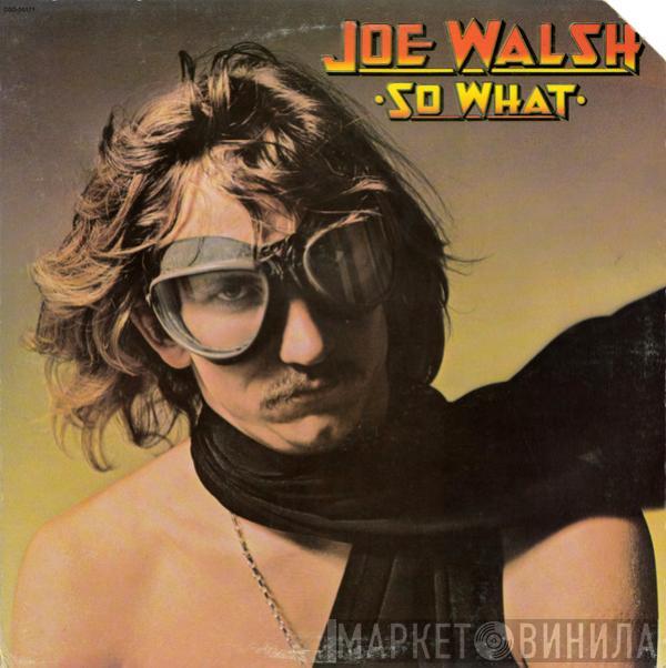 Joe Walsh - So What
