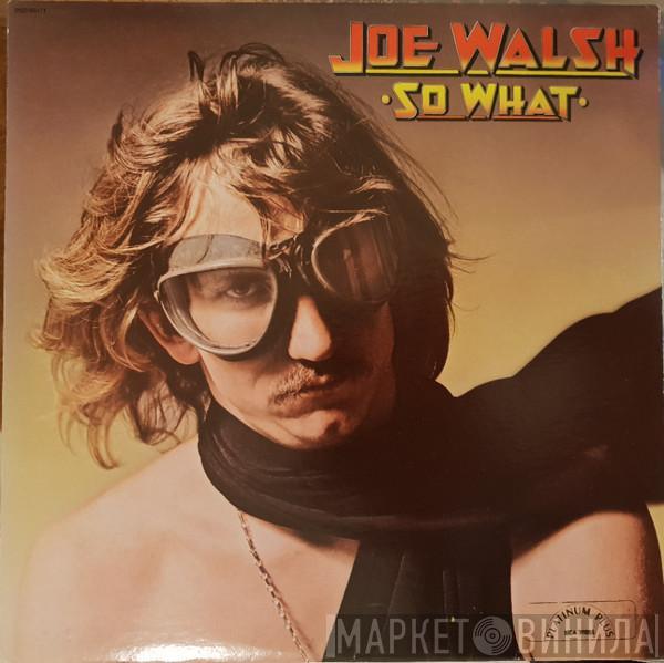  Joe Walsh  - So What