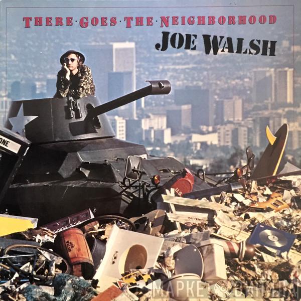  Joe Walsh  - There Goes The Neighborhood