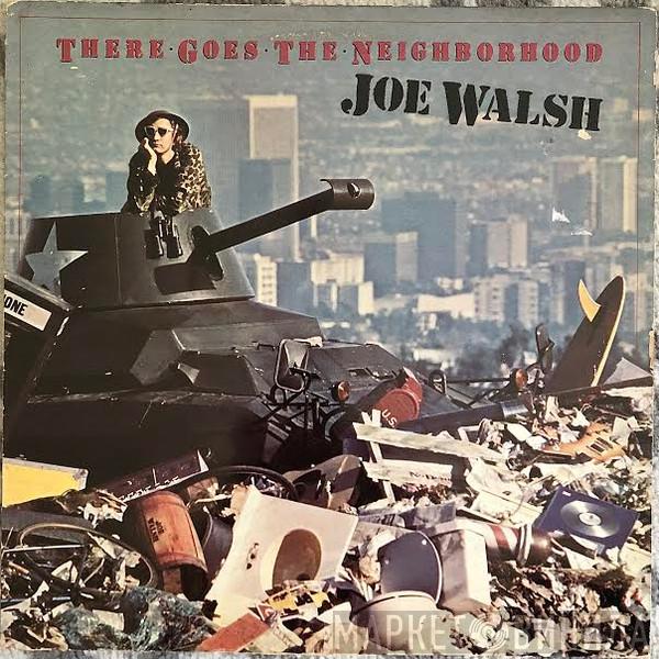  Joe Walsh  - There Goes The Neighborhood