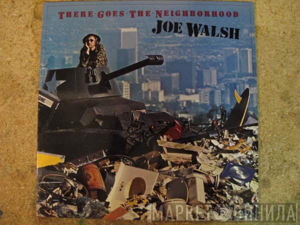  Joe Walsh  - There Goes The Neighborhood