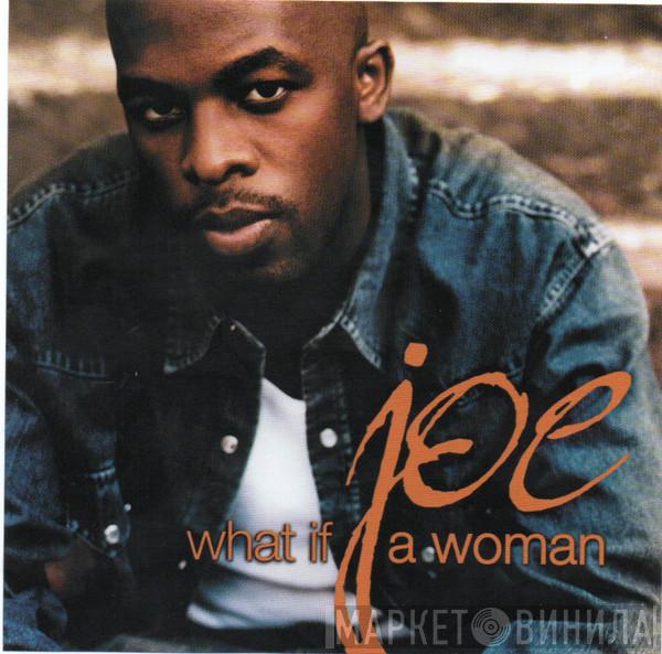  Joe  - What If A Woman