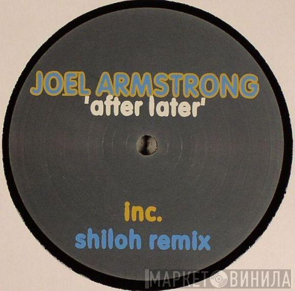Joel Armstrong - After Later