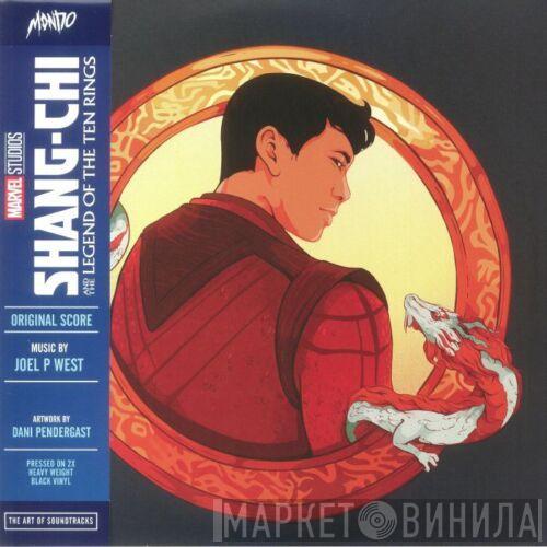 Joel P West - Shang-Chi And The Legend Of The Ten Rings (Original Score)