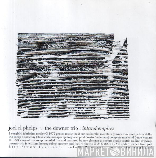Joel R. L. Phelps, The Downer Trio - Inland Empires