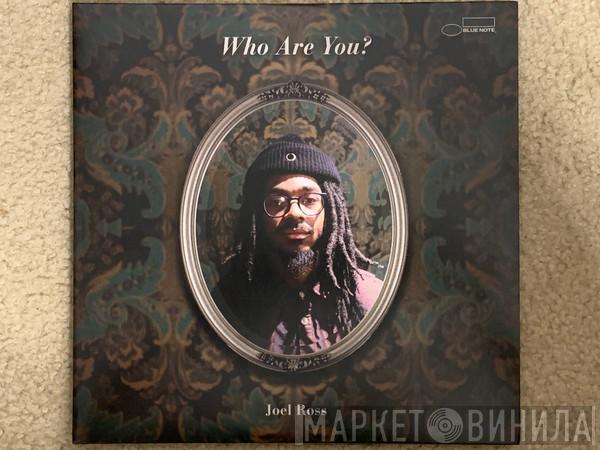 Joel Ross  - Who Are You?