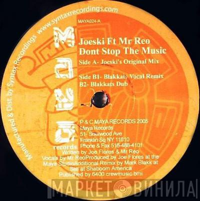 Joeski, Mr. Reo - Don't Stop The Music