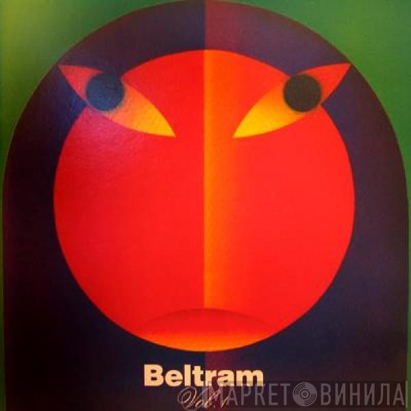 Joey Beltram - Beltram Vol. 1