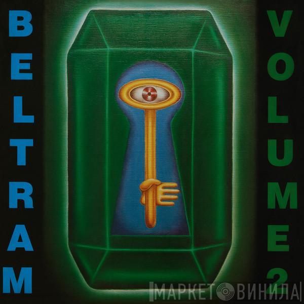 Joey Beltram - Beltram Volume 2