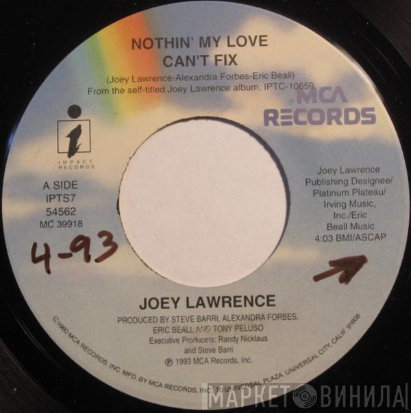  Joey Lawrence  - Nothin' My Love Can't Fix