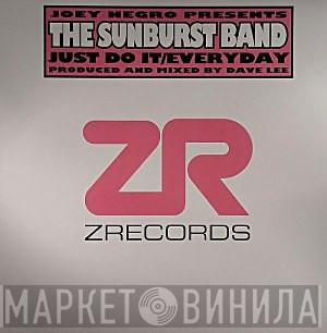 Joey Negro, The Sunburst Band - Just Do It / Everyday