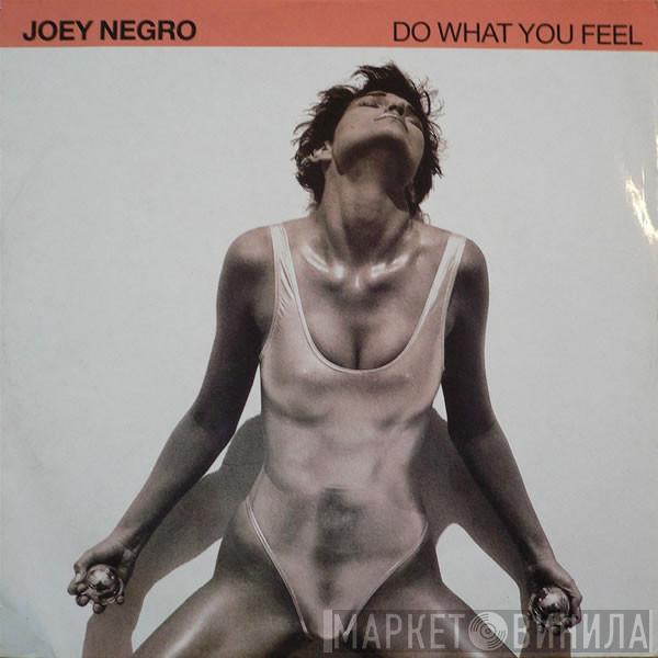  Joey Negro  - Do What You Feel