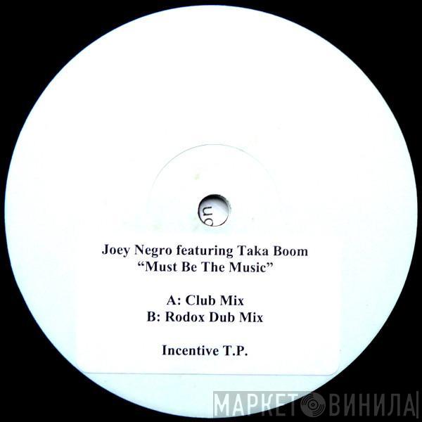 Joey Negro, Taka Boom - Must Be The Music