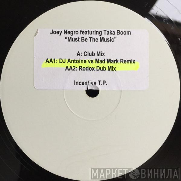 Joey Negro, Taka Boom - Must Be The Music