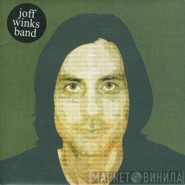 Joff Winks Band - Someone Else's Words