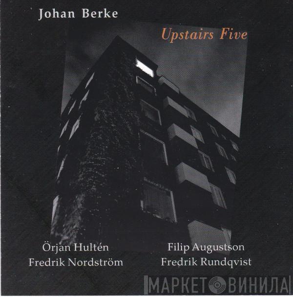 Johan Berke - Upstairs Five