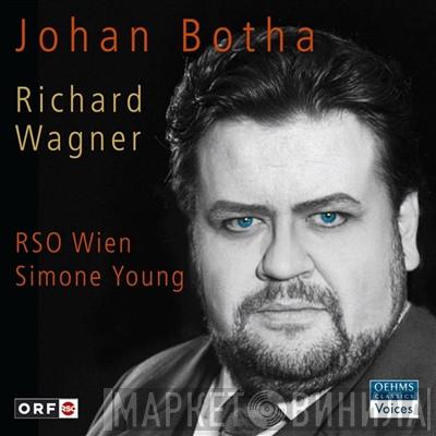 , Johan Botha , Richard Wagner , RSO Wien  Simone Young  - Johan Botha Sings Richard Wagner