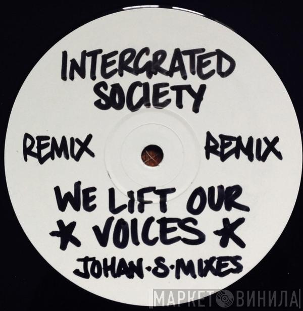 Johan S., Intergrated Society - We Lift Our Voices (Johan S. Remixes)