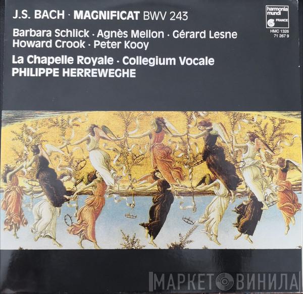 - Johann Sebastian Bach • Barbara Schlick • Agnès Mellon • Gérard Lesne • Howard Crook • Peter Kooij • La Chapelle Royale • Collegium Vocale , Philippe Herreweghe , Ingrid Schmithüsen  Charles Brett  - Magnificat BWV 243, Trauerode BWV 198, Kantate BWV 78
