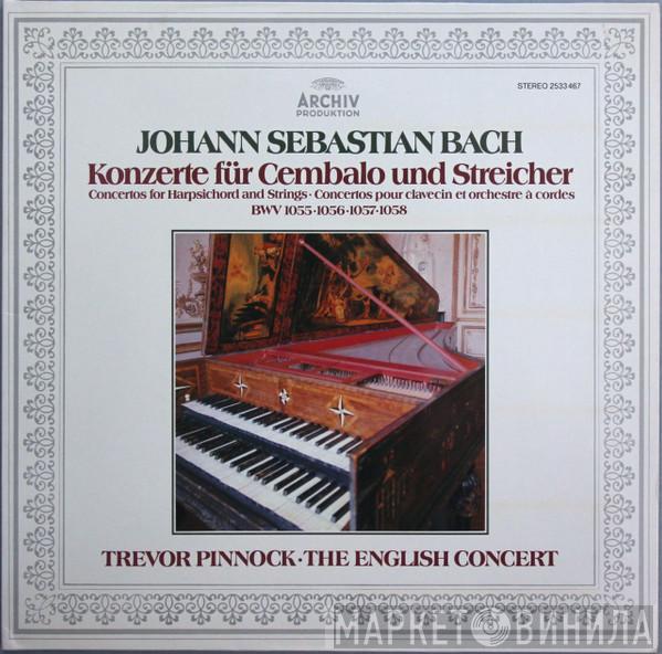 - Johann Sebastian Bach • Trevor Pinnock  The English Concert  - Konzerte Für Cembalo Und Streicher (BWV 1055 • 1056 • 1057 • 1058)