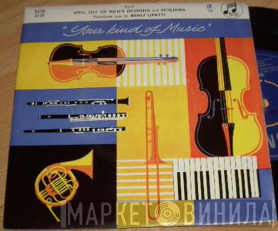 Johann Sebastian Bach, Dinu Lipatti - Jesu, Joy Of Man's Desiring / Siciliana