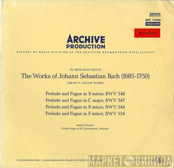 Johann Sebastian Bach, Helmut Walcha - Prelude And Fugue In E Minor, BWV 548 / Prelude And Fugue In C Major, BWV 547 / Prelude And Fugue In B Minor, BWV 544 / Prelude And Fugue In F Minor, BWV 534