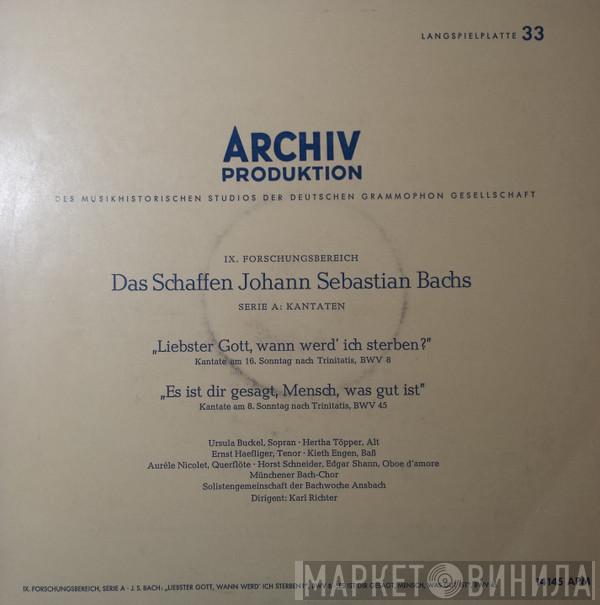 Johann Sebastian Bach, Münchener Bach-Chor, Solistengemeinschaft Der Bachwoche Ansbach, Karl Richter - Liebster Gott, Wann Werd' Ich Sterben? / Es Ist Dir Gesagt, Mensch, Was Gut Ist