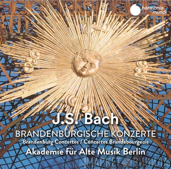 Johann Sebastian Bach, Akademie Für Alte Musik Berlin - Brandenburgische Konzerte
