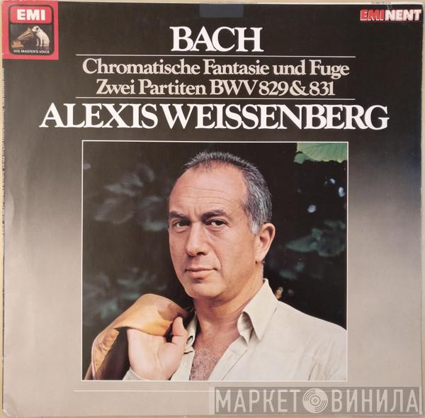- Johann Sebastian Bach  Alexis Weissenberg  - Chromatische Fantasie Und Fuge, Zwei Partiten BWV 829 & 831