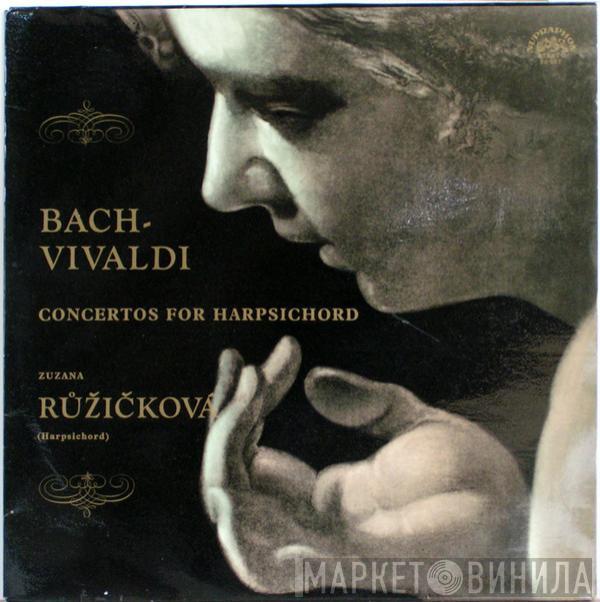 - Johann Sebastian Bach , Antonio Vivaldi  Zuzana Růžičková  - Bach - Vivaldi. Concertos For Harpsichord