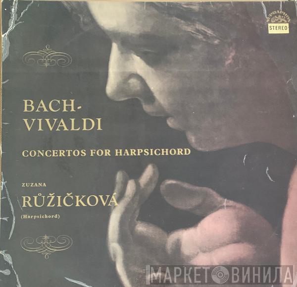 - Johann Sebastian Bach , Antonio Vivaldi  Zuzana Růžičková  - Concertos For Harpsichord