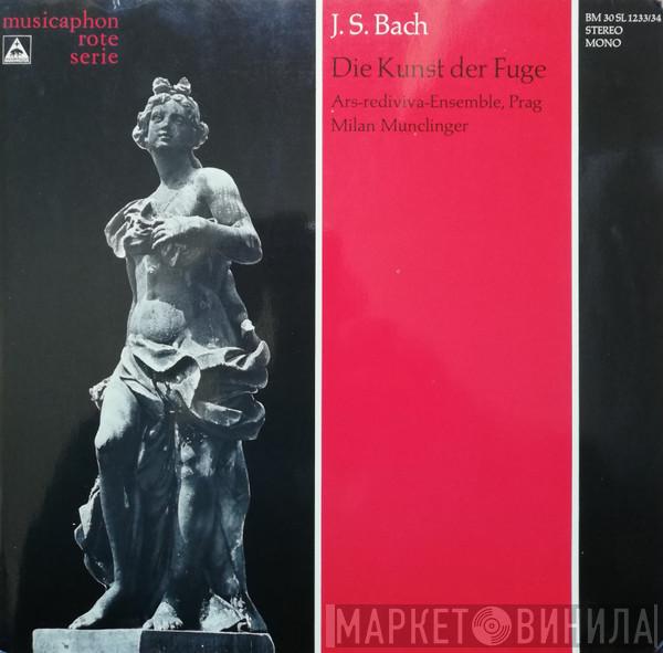 , Johann Sebastian Bach , Ars Rediviva Ensemble  Milan Munclinger  - Die Kunst Der Fuge