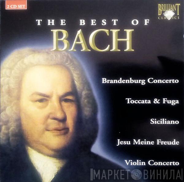Johann Sebastian Bach - Brandenburg Concerto, Toccata & Fuga, Siciliano, Jesu Meine Freude, Violin Concerto