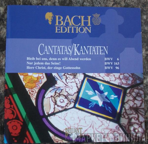 Johann Sebastian Bach - Cantatas = Kantaten