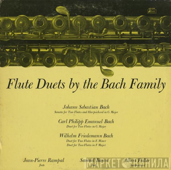 , Johann Sebastian Bach , Carl Philipp Emanuel Bach : Wilhelm Friedemann Bach , Jean-Pierre Rampal , Samuel Baron  Albert Fuller  - Flute Duets By The Bach Family