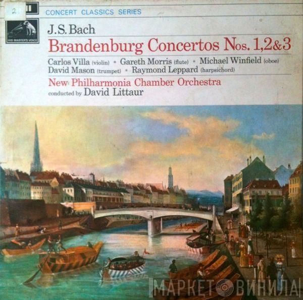 Johann Sebastian Bach, Carlos Villa , Gareth Morris , Michael Winfield, David Mason , Raymond Leppard, New Philharmonia Chamber Orchestra, David Littaur - Brandenburg Concertos Nos. 1, 2 & 3