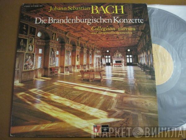 - Johann Sebastian Bach  Collegium Aureum  - Die Brandenburgischen Konzerte (Auf Originalinstrumenten)