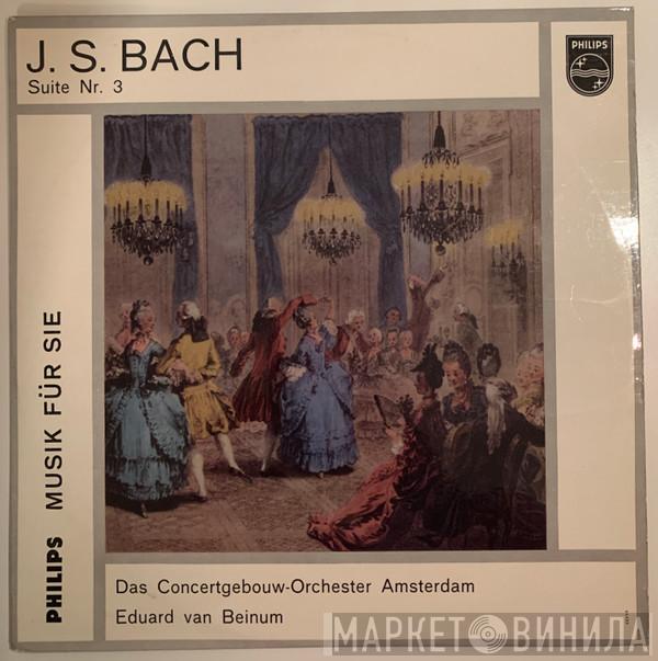 , Johann Sebastian Bach , Concertgebouworkest  Eduard van Beinum  - Suite Nr. 3