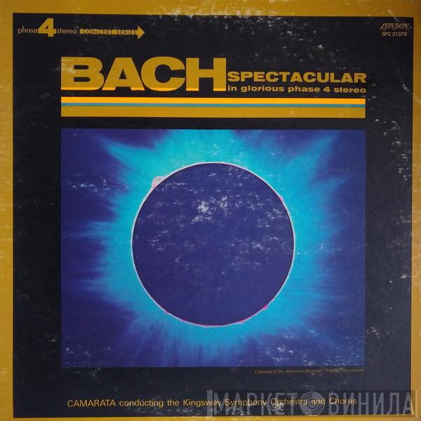 - Johann Sebastian Bach Conducting Tutti Camarata And The Kingsway Symphony Orchestra  The Kingsway Chorus  - Bach Spectacular (In Glorious Phase 4 Stereo)