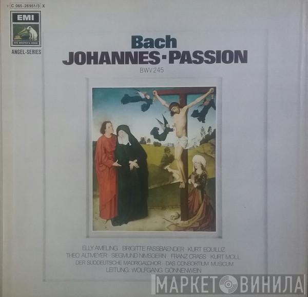 - Johann Sebastian Bach , Der Süddeutsche Madrigalchor , Consortium Musicum   Wolfgang Gönnenwein  - Johannes-Passion
