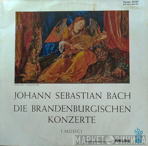  Johann Sebastian Bach  - Die Brandenburgischen Konzerte