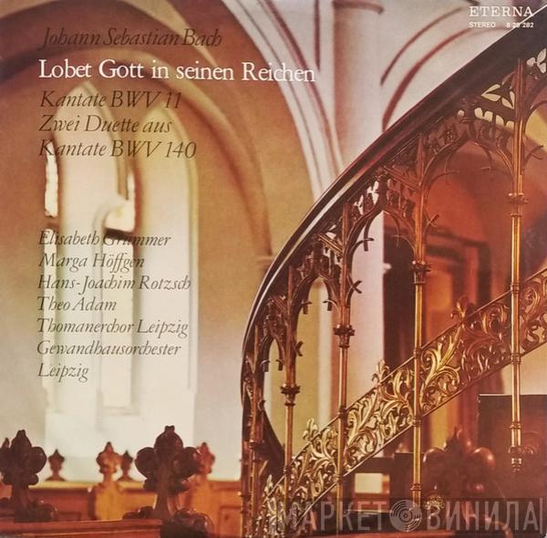 Johann Sebastian Bach, Elisabeth Grümmer, Marga Höffgen, Hans-Joachim Rotzsch, Theo Adam, Thomanerchor, Gewandhausorchester Leipzig - Lobet Gott in seinen Reichen - Kantate BWV 11, Zwei Duette aus BWV 140
