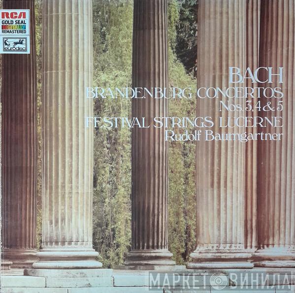 , Johann Sebastian Bach , Festival Strings Lucerne  Rudolf Baumgartner  - Brandenburg Concertos Nos. 3, 4 & 5