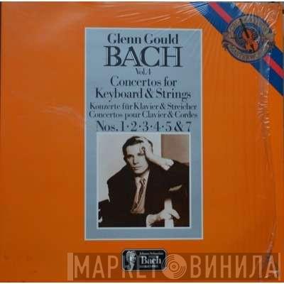 , Johann Sebastian Bach  Glenn Gould  - Concertos For Keyboard & Strings Nos. 1 • 2 • 3 •4 • 5 & 7