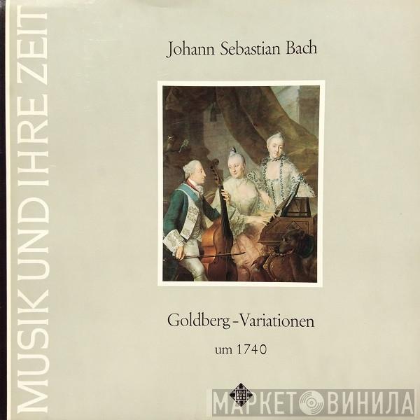 Johann Sebastian Bach, Gustav Leonhardt - Goldberg-Variationen Um 1740
