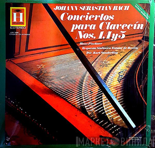 , Johann Sebastian Bach , Hans Pischner  Kurt Sanderling  - Concierto para Clavecin Nos 1,4 y 5