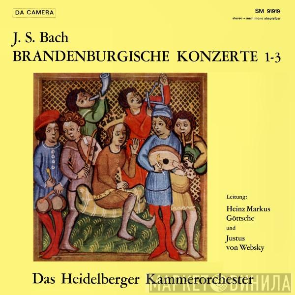 Johann Sebastian Bach, Heidelberger Kammerorchester, Heinz Markus Göttsche, Justus von Websky - Brandenburgische Konzerte 1-3