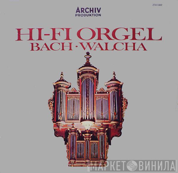 Johann Sebastian Bach, Helmut Walcha - Hi-Fi Orgel