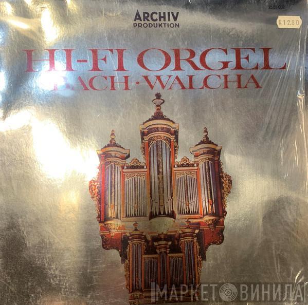 · Johann Sebastian Bach  Helmut Walcha  - Hi-Fi Orgel