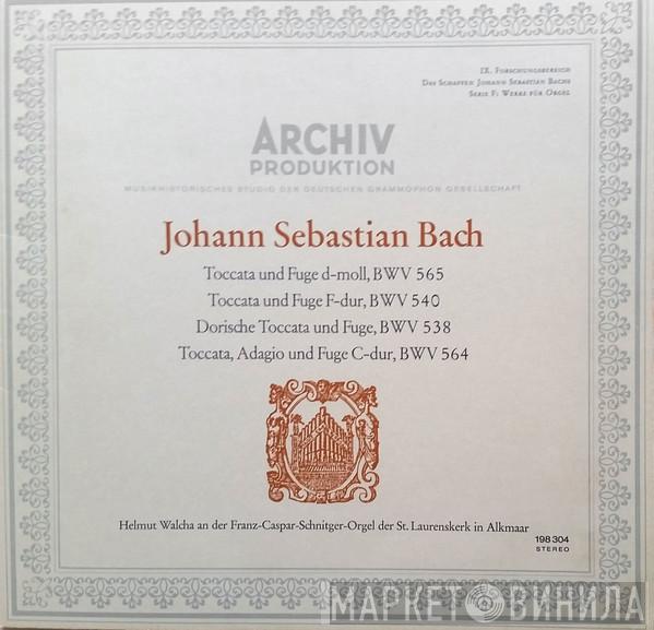 Johann Sebastian Bach, Helmut Walcha - Toccata Und Fuge D-Moll, BWV 565; Toccata Und Fuge F-Dur, BWV 540; Dorische Toccata Und Fuge, BWV 538; Toccata, Adagio Und Fuge C-Dur, BWV 564